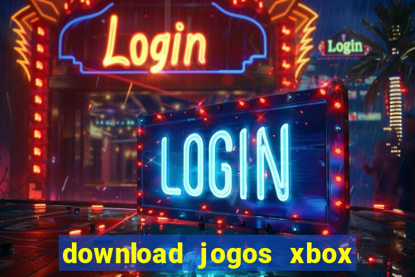 download jogos xbox 360 xex